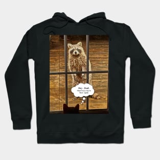 Hey Dad , That Crazy Guy's At The Door Again. Hoodie